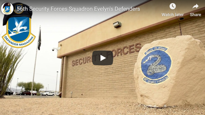 56th Security Forces Squadron – Evelyn’s Defenders